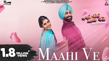 Maahi Ve ( Full Video ) | Tarsem Jassar | Ranjit Bawa | New Punjabi Movies 2022 | Punjabi Song