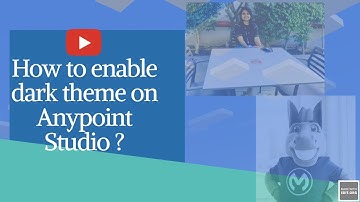 How to enable dark theme on Anypoint Studio | Mule4 | Mulesoft