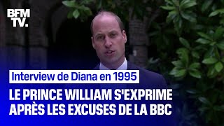 Le prince William s'exprime après les excuses de la BBC sur l'interview de Diana en 1995