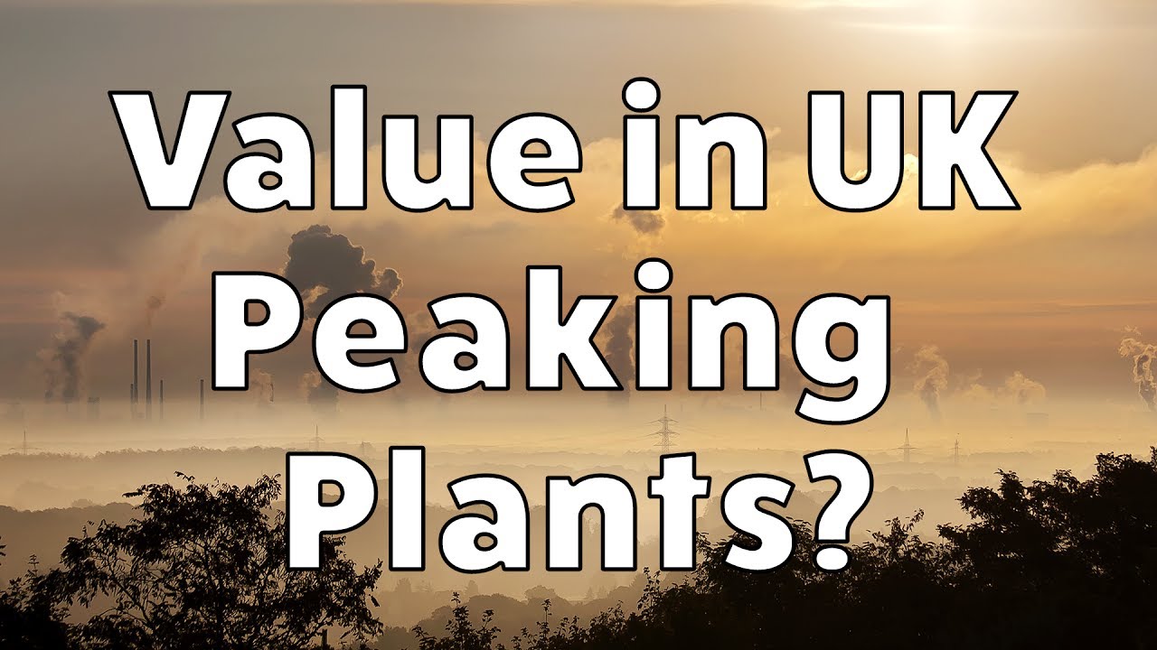 Value in UK peaking plants?