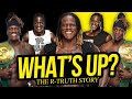 WHAT'S UP | The R-Truth Story (Full Career Documentary)
