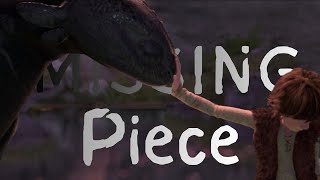 「 ✦ HTTYD ✦ 」– Missing Piece《 Soulmates 》
