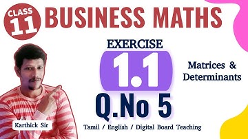 11th Business Maths Exercise 1.1 5th sum | Chapter 1 | Matrices and Determinants | Samacheer Maths