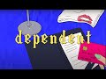 Miniature de la vidéo de la chanson Dependent