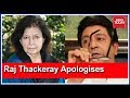 Raj Thackeray Apologises After MNS Opposes Nayantara Sehgal's Invite To Maha Lit Fest