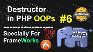 Explanation of Destructor in PHP OOPs - OOPs for Framework Users in PHP #6