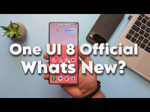 Samsung One UI 8 Official Stable Release - All New Features & More