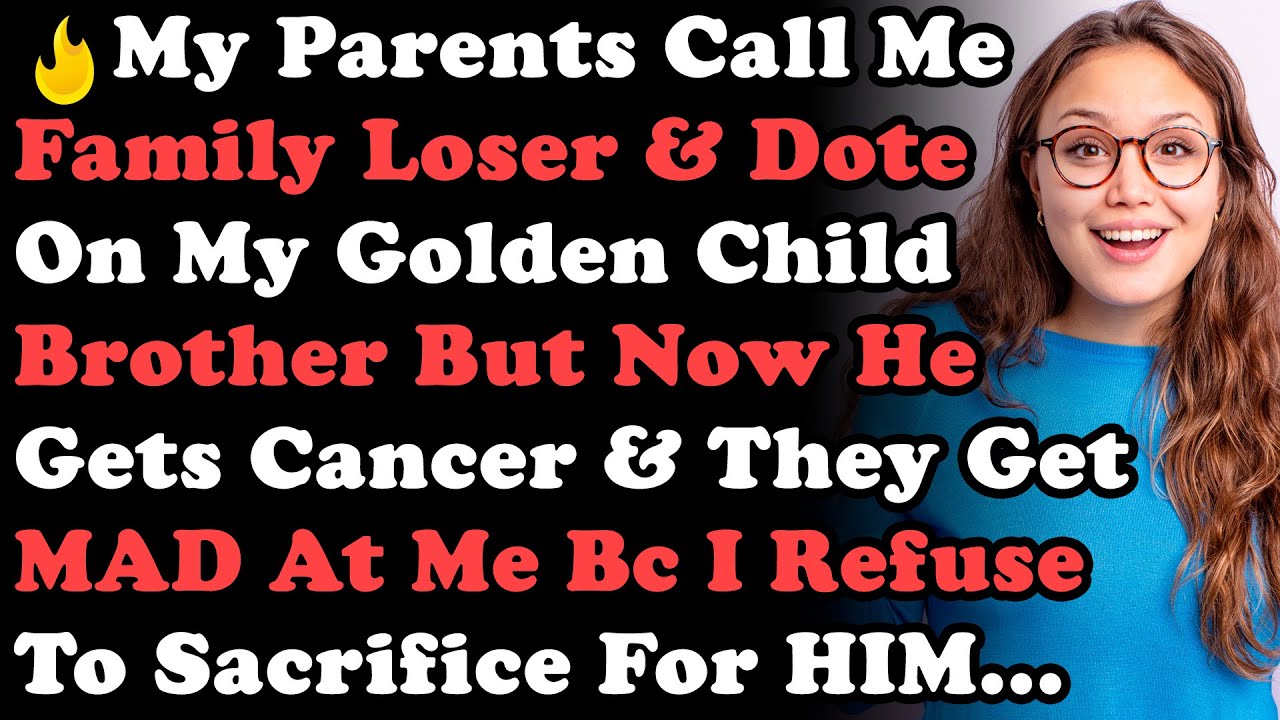 Родители называют меня семейным неудачником и обожают моего золотого брата, но теперь у него рак,...