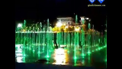 Đài phun nước Cao Bằng | Thi công đài phun nước tại huyện Bảo Lâm Cao Bằng | Nhạc nước Cao Bằng