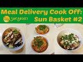 Meal Delivery Cook Off:  Sun Basket #2