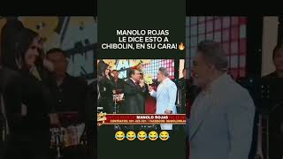 Manolo dice sus verdades a Chibolin #humor #comedia #show