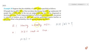 Suppose that the reliability of a HIV test is specified as follows: Of people having HIV. 90% of...