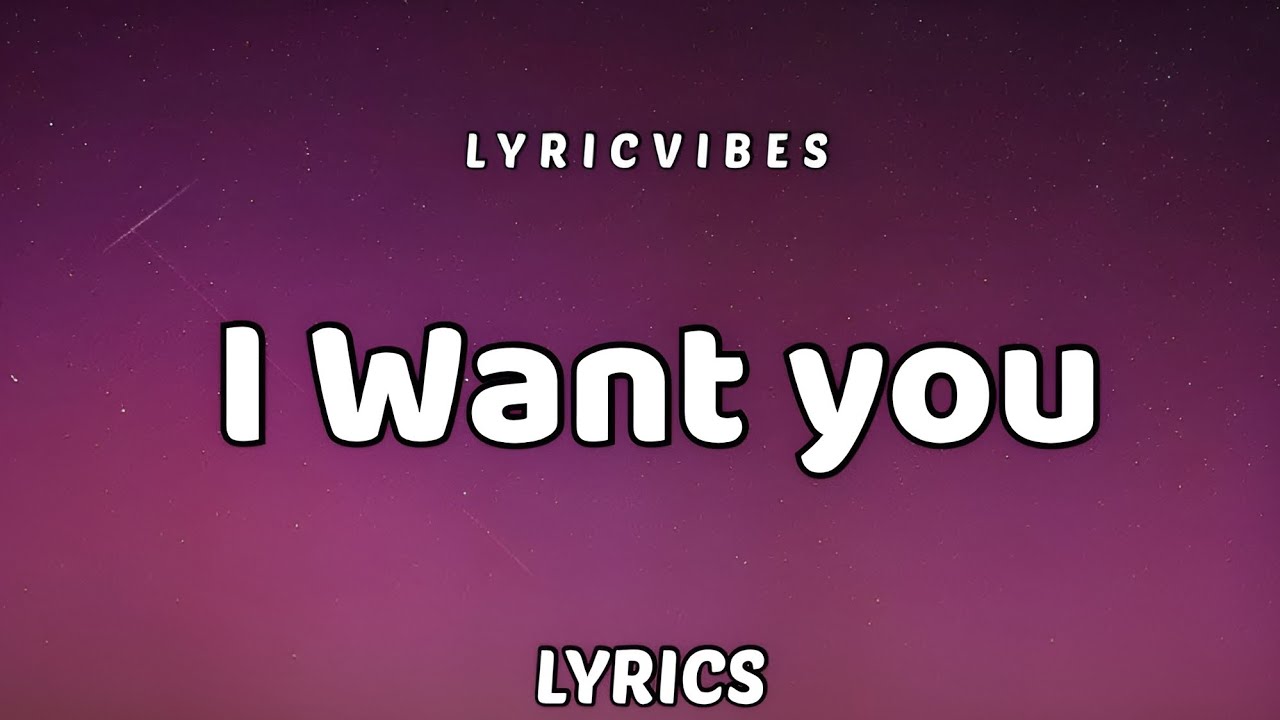 I Want You – Romantic Love Song with Lyrics | LyricVibes Official - YouTube
