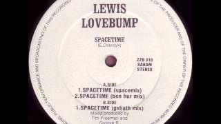 Lewis Lovebump - Spacetime (Spacemix)