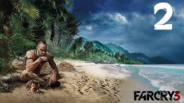 FAR CRY 3 Lets play Gameplay Walkthrough Part 2 - Mission 2 -  Down in Amanaki Town [HD]
