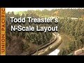 A Visit to Todd Treaster's N-Scale Layout