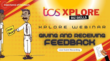 Giving and Receiving Feedback | BizSkills Webinar - TCS Xplore | Recording
