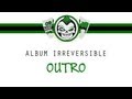 Ultras Helala Boys Outro Album IRREVERSIBLE Ultras Helala Boys Outro Album IRREVERSIBLE