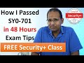 Pass Security+ SY0-701 in 48 Hours: Tips & Tricks