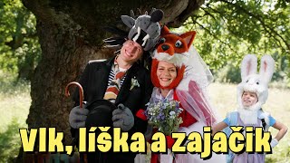 Smejko a Tanculienka - Vlk, líška a zajačik