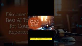 Details Best AI tools for court reporters. News