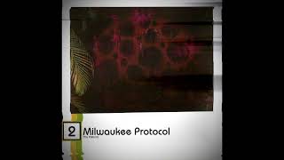 Milwaukee Protocol - Day 2: D6 - Sunrise (PXTSERYU, Paintball, Polrum) [remaster]