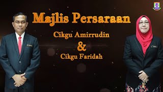 Video Majlis Persaraan Cikgu Amirrudin dan Cikgu Faridah 2023