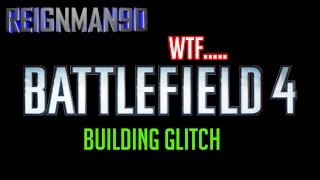 Battlefield 4 Building Glitch @EA_DICE