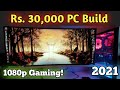 Best 30K gaming and Editing PC Build in 2021 | 30000 Gaming PC | 30000 Editing PC | Intel Core i3 |