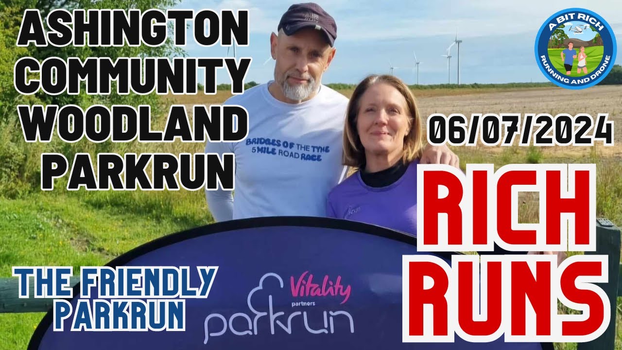 RICH RUNS - ASHINGTON COMMUNITY WOODLAND PARKRUN - 06/07/2024