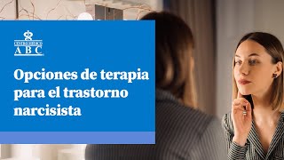 Opciones de terapia para el trastorno narcisista