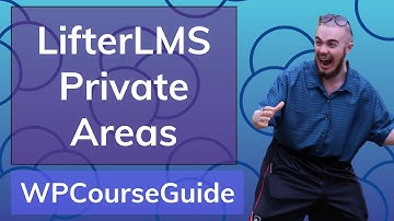 An Introduction to LifterLMS Private Areas