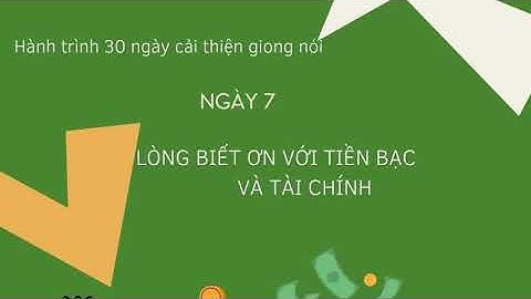 ngày 7 - Lòng biết ơn với tiền bạc và tài chính