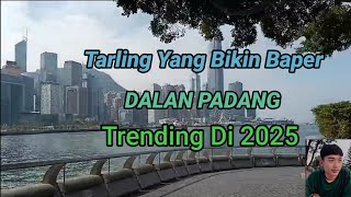 TARLING PALING SEDIH !! DALAN PADANG !!