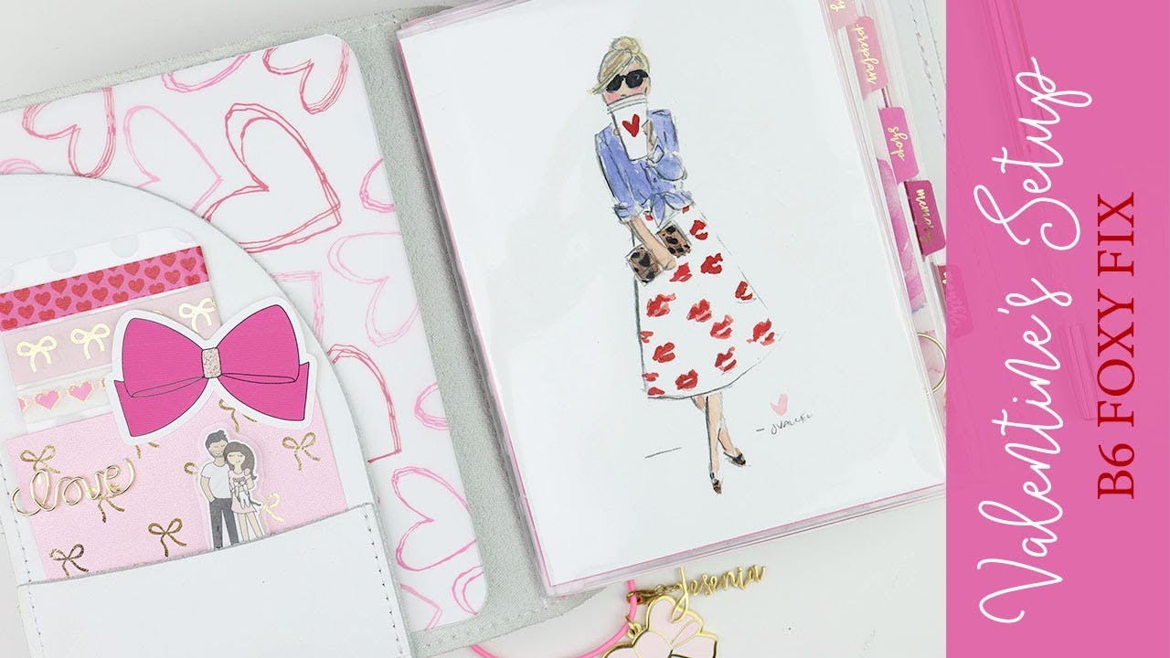 Valentine's Day Setup \\ Restrapping Wide Foxy Fix \\ B6 Traveler's Notebook