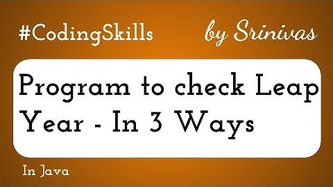Program to check Leap Year in Java | Coding Skills