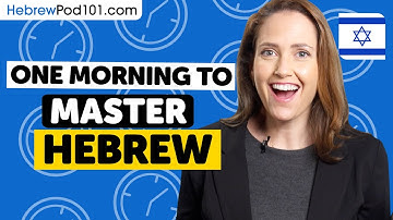 One Morning to Learn Hebrew (Perfect for All Beginners)