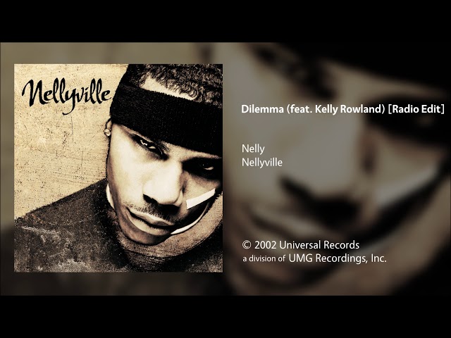Nelly - Dilemma (feat. Kelly Rowland) [Radio Edit] class=