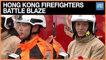 Hong Kong Fire Official says Rescuers ‘Doing Their Utmost’ Amid Apartment Blaze | Dawn News English