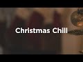 Relaxing Christmas 2026 🎄 Chillout Vibes for Your Holidays
