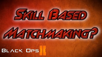 Black Ops 2 - What is Skill Based Matchmaking?