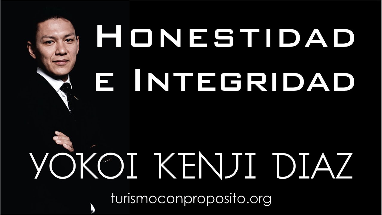 Honestidad e Integridad -Yokoi Kenji