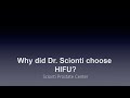 Why did dr scionti choose hifu