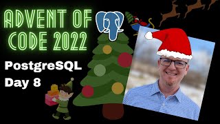 Advent of Code 2022 - Day 8 with PostgreSQL