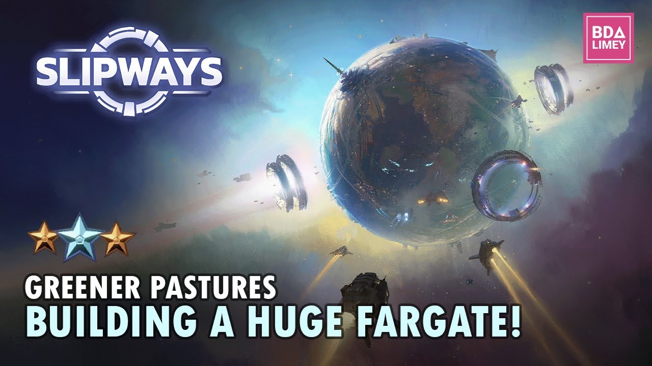 Greener Pastures | Slipways Campaign Mission 10