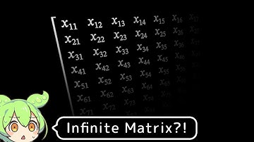 Infinite Matrix