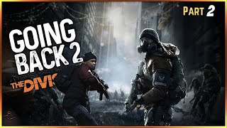 7 Years later I return to The Division & discover things I Never knew & Probably 90% of you! Ep 2
