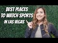 BEST PLACES to WATCH SPORTS in LAS VEGAS //2020