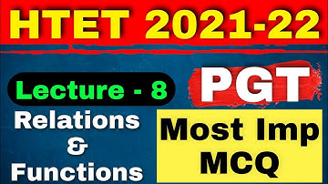 #8 HTET PGT MATHS 2021-22/HTET PGT MATHS CLASSES/MOST IMP MCQ/RELATIONS & FUNCTIONS/HTET PREPARATION