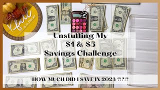 HUGE CASH UNSTUFFING ! | COUNTING MY $1 & $5 SAVINGS CHALLENGES | HOW MUCH DID I SAVE IN 2023?